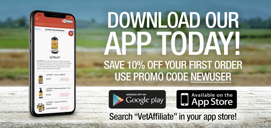 Download our app today! Save 10% off your first purchase. use promo code "NEWUSER". Search "VetAffiliate" at your app store.